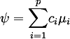 psi = sum_{i=1}^p c_i mu_i